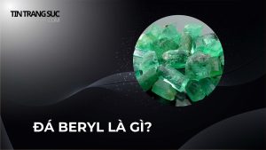 Da BERYL LÀ GÌ?