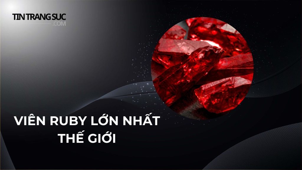 Viên Ruby lớn nhất thế giới